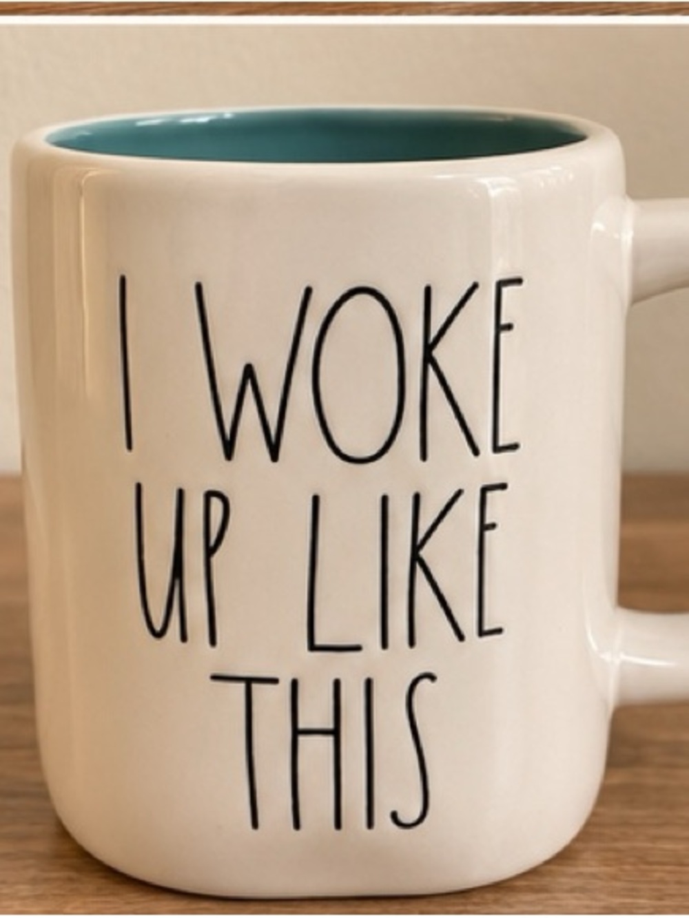 Rae Dunn White Mug with Teal Interior - 'I WOKE UP LIKE THIS' Text
